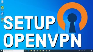 How to Install amp Setup OpenVPN on Windows 10 [upl. by Ahcmis]