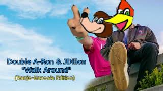 quotWalk Aroundquot Double ARon amp Jdillon but in The BanjoKazooie Soundfont [upl. by Yessydo805]