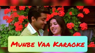 Munbe Vaa Karaoke  Lyrics  Sillunu Oru Kaadhal  AR Rahman  HD 1080P [upl. by Borchers561]