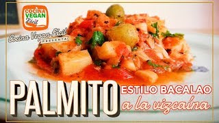 Palmito estilo bacalao a la vizcaína cena de navidad o año nuevo  Cocina Vegan Fácil [upl. by Rutter]