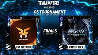 TEAM MATRIX PRESENT CS TOURNAMENT 🤯🔥 [upl. by Rhynd]