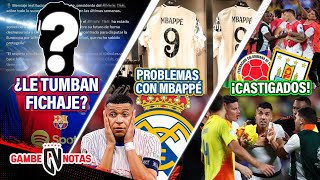 Así TUMBARÍAN FICHAJE SOÑADO de Barça  PROBLEMITA Madrid x FIEBRE MBAPPÉ😅  ¡CASTIGO para 🇨🇴 y 🇺🇾 [upl. by Heisel]