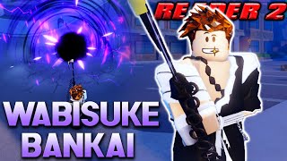 Wabisuke Bankai Showcase  REAPER 2 [upl. by Adda560]