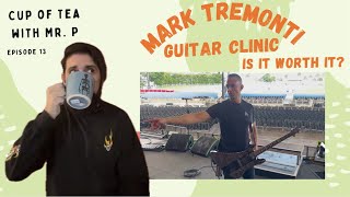 Ep 13 Mark Tremonti Guitar Clinic amp Live Rig Rundown Cup of Tea with Mr P [upl. by Yonit]