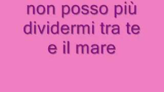 Laura Pausini  Tra Te E Il Mare lyrics testo [upl. by Romeo]