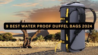 The Ultimate Guide 9 Best Waterproof Duffel Bags [upl. by Hartmunn]