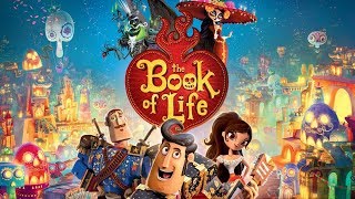 The Book of Life 2014  Best Moments [upl. by Jocelyne856]