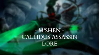 MShen  Callidus Assassin Lore [upl. by Eugeniusz]