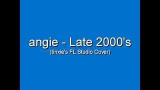 angie  Late 2000s tinxies FL Studio Cover [upl. by Nanreit609]