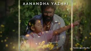 Aanandha yazhai😍bgm video song 💙 WhatsApp status 💓 from Thanga meengal movie💝 [upl. by Ydne]