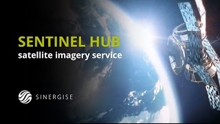 Sentinel Hub  satellite imagery service [upl. by Bittencourt]