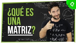 ¿Qué es una matriz Curso de Fundamentos de Matemáticas para Física [upl. by Cosme454]