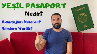 YEŞİL PASAPORT Nedir Nasıl Alınır Kimlere Verilir Ne İşe Yarar Yeşil Pasaportla Dünyayı Gezin [upl. by Allez]