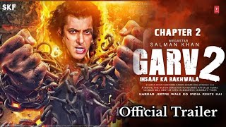 Garv 2 Official Teaser Salman khan  Kabir khan  SKF  Katrina Kaif  Arbaz Khan  Salman khan [upl. by Asor]