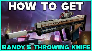 DESTINY 2 How To Get RANDYS THROWING KNIFE Legendary Scout Rifle [upl. by Ephrem]