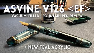 An Extra Fine Asvine V126 in Teal Acrylic • Fountain Pen Review [upl. by Yerrot]