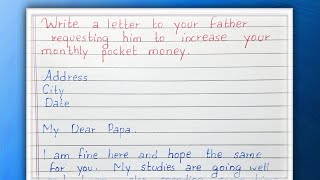 Write a letter to your father requesting him to increase your monthly pocket money [upl. by Oicul]