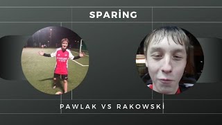 PAWLAK VS RAKOWSKI  SPARING [upl. by Yasdnil18]