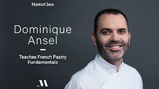 Dominique Ansel Teaches French Pastry Fundamentals  Official Trailer  MasterClass [upl. by Toinette]