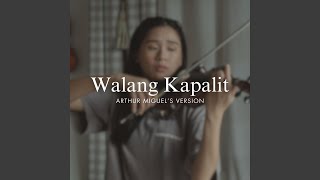 Walang Kapalit Violin Version [upl. by Tartan]