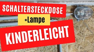 Installation einer Schalter Steckdosen Kombination mit Lampe  Kinderleicht [upl. by Bear]