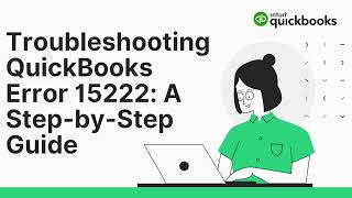 Troubleshooting QuickBooks Error 15222 A StepbyStep Guide in 2023 quickbooks realaccounting [upl. by Voorhis]