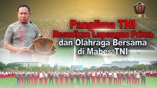 Panglima TNI Bagikan Ribuan Sembako dan Resmikan Lapangan Prima Mabes TNI [upl. by Norm]