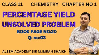 Percentage Yield Unsolved Problem  Question No3  Sindhtext Book Page no 20  MImran Shaikh [upl. by Elyc]