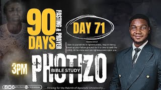 PHOTIZO  WEEKLY BIBLE STUDY  DAY 71  90DAYS FASTING AND PRAYER  10TH NOVEMBER 2024 [upl. by Ddart412]