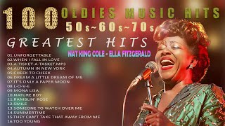 Ella Fitzgerald Nat King Cole 🎙 Golden Oldies But Goodies  The Best Timeless Song Of All Time [upl. by Gerda]