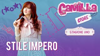 Camilla Store  Stile Impero [upl. by Aloke774]