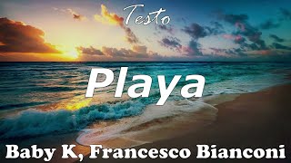 Francesco Bianconi amp Baby K  Playa  Testo [upl. by Azilanna]