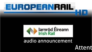 Irish Rail Michael Comyn announcement at Athenry for Dublin Heuston [upl. by Colwell800]