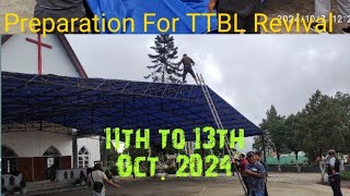 Preparation for TTBL Revival Camp Starting from 11th to 13 th October 2024 Come and be blessed [upl. by Rachelle]