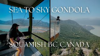 Sea to Sky Gondola Squamish BC Canada 2023  Pinoy in Canada Vlog [upl. by Beeson441]