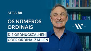 ALEMÃO  WALTER WOLFF  AULA 80  DIE ORDNUGSZAHLEN [upl. by Akenot]