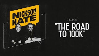 Nickson and Nate  Episode 18 quotThe Road to 100kquot [upl. by Car]