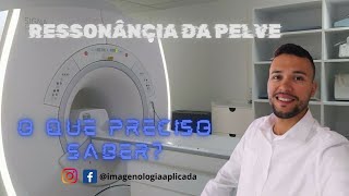 Ressonância Magnética da Pelve O que preciso saber [upl. by Tarfe65]