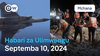 DW Kiswahili Habari za Ulimwengu  Septemba 10 2024  Mchana  Swahili Habari leo [upl. by Nich958]