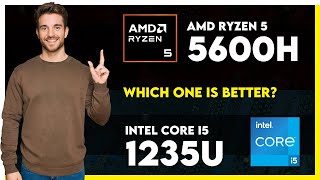 AMD Ryzen 5 5600H vs Intel Core i5 1235U Comparison [upl. by Anoid468]