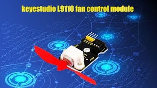 KS0168 keyestudio L9110 fan control module [upl. by Hinda]