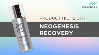 Recovery Serum  NeoGenesis Product Highlight [upl. by Rebbecca782]