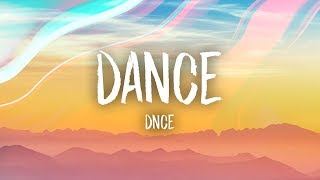 DNCE  DANCE Lyrics [upl. by Anialeh]