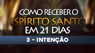 VÍDEO 421 🕊 Como receber o Espírito Santo em 21 Dias [upl. by Conchita]