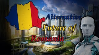 Alternative Future of Romania [upl. by Ymmit977]