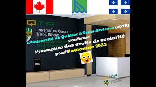 Luniversité du Québec à TroisRivières confirme lexemption pour lautomne 2023  😍 [upl. by Alek]