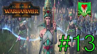 Total War Warhammer II Alarielle Mortal Empires Campaign Part 13 [upl. by Nadeen850]