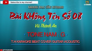 Bài Không Tên Số 08  Karaoke Guitar Acoustic Beat Cover  Tone Nam G THKaraoke [upl. by Aleta]