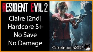 No Commentary Resident Evil 2 REmake PC No Damage No Save  Claire B Hardcore Mode S Rank [upl. by Quenby829]