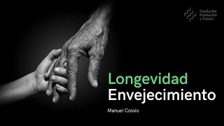 Longevidad y Envejecimiento [upl. by Rettuc715]